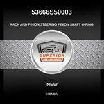Genuine Honda Rack And Pinion Steering Shaft O-ring 53666S50003. Fixed Price $39.00.