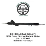 2004-2006 Infiniti G35 Awd Oem Power Steering Rack & Pinion (lifetime Warranty). Fixed Price $360.00.