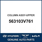 2011-2014 Hyundai Azera Column Assembly-upper Oem New 563103V761. Fixed Price $1477.75.