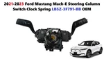 2021-2023 Ford Mustang Mach-e Steering Column Switch Clock Spring LB5Z-3F791-BB. Fixed Price $140.00.